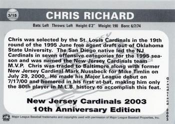 2003 Grandstand New Jersey Cardinals 10th Anniversary #3 Chris Richard Back