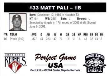 2004 Perfect Game Cedar Rapids Kernels #19 Matt Pali Back
