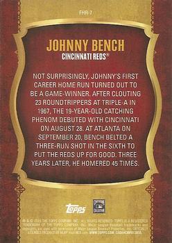 2015 Topps - First Home Run Silver (Series Two) #FHR-7 Johnny Bench Back