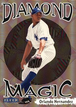 1999 Fleer Tradition - Diamond Magic #6DM Orlando Hernandez  Front