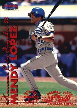1999 Fleer Tradition - Warning Track Collection #417W Mendy Lopez Front