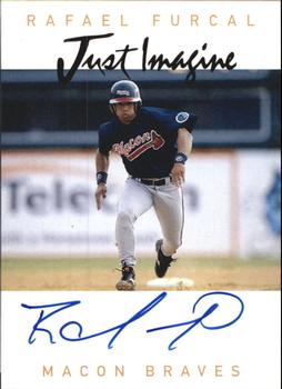 1999 Just - Just Imagine Autographs #NNO Rafael Furcal  Front