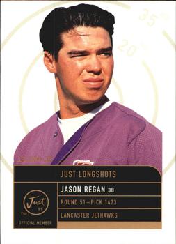 1999 Just - Just Longshots #LS 009-JR Jason Regan  Front