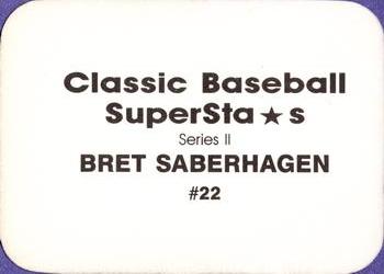 1988 Classic Baseball Superstars (unlicensed) #22 Bret Saberhagen Back