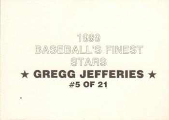 1989 Baseball's Finest Stars (unlicensed) #5 Gregg Jefferies Back