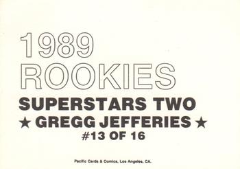 1989 Pacific Cards & Comics Rookies Superstars Two (unlicensed) #13 Gregg Jefferies Back