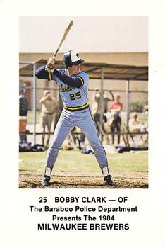 1984 Milwaukee Brewers Police - Baraboo Police Department #NNO Bobby Clark Front