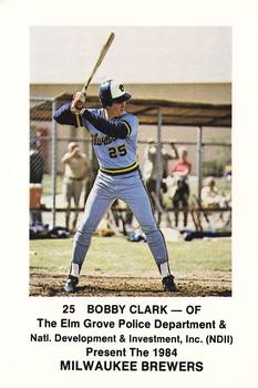 1984 Milwaukee Brewers Police - Elm Grove Police Department & Natl. Development & Investment, Inc. #NNO Bobby Clark Front