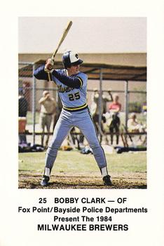 1984 Milwaukee Brewers Police - Fox Point/Bayside Police Departments #NNO Bobby Clark Front
