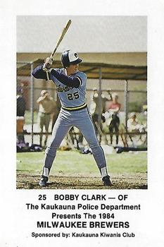 1984 Milwaukee Brewers Police - Kaukauna Police Department #NNO Bobby Clark Front