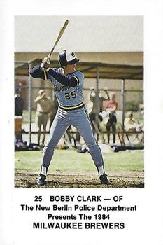 1984 Milwaukee Brewers Police - New Berlin Police Department #NNO Bobby Clark Front