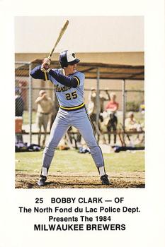 1984 Milwaukee Brewers Police - North Fond Du Lac Police Department #NNO Bobby Clark Front