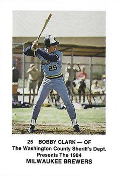 1984 Milwaukee Brewers Police - Washington County Sheriff's Dept. #NNO Bobby Clark Front