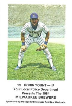 1984 Milwaukee Brewers Police - Your Local PD, Sponsored By: Ind. Ins. Agents Of Waukesha #NNO Robin Yount Front