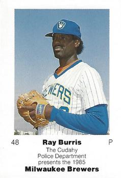 1985 Milwaukee Brewers Police - Cudahy Police Department #NNO Ray Burris Front