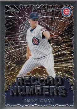 1999 Topps Chrome - Record Numbers #RN7 Kerry Wood  Front