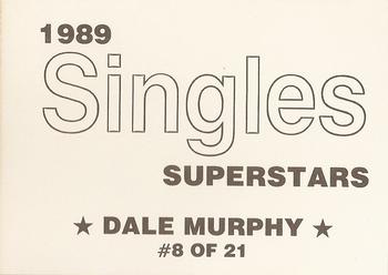 1989 Singles Superstars (unlicensed) #8 Dale Murphy Back