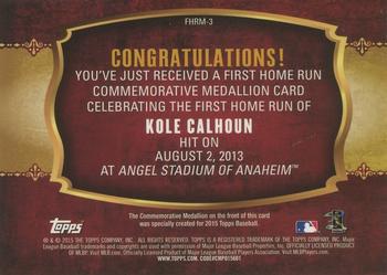 2015 Topps Update - First Home Run Medallion #FHRM-3 Kole Calhoun Back
