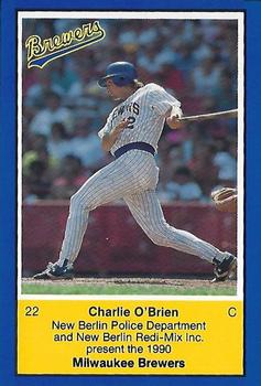 1990 Milwaukee Brewers Police - New Berlin Police Department and New Berlin Redi-Mix Inc. #NNO Charlie O'Brien Front