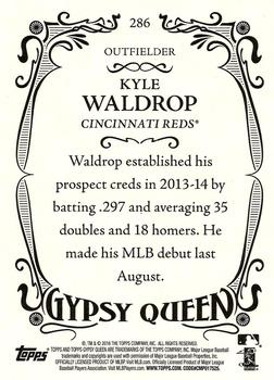 2016 Topps Gypsy Queen #286 Kyle Waldrop Back