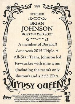 2016 Topps Gypsy Queen #288 Brian Johnson Back
