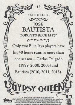 2016 Topps Gypsy Queen #12 Jose Bautista Back