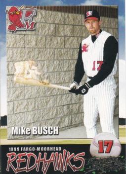 1999 Fargo-Moorhead RedHawks #NNO Mike Busch Front