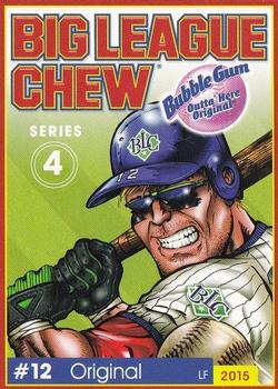 2015 Big League Chew Series 4 #NNO4 Original Front