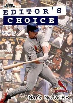 1998 Sports Illustrated - Editor's Choice #4 EC Mark McGwire Front