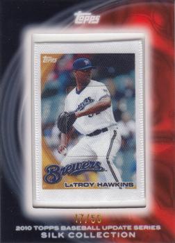 2010 Topps Update - Silk Collection #NNO LaTroy Hawkins Front