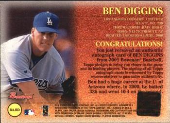 2001 Bowman - Autographs #BA-BD Ben Diggins  Back
