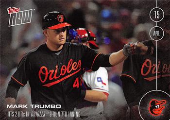 2016 Topps Now #23 Mark Trumbo Front