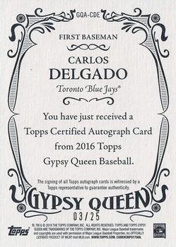 2016 Topps Gypsy Queen - Autographs Orange #GQA-CDE Carlos Delgado Back