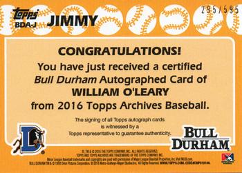 2016 Topps Archives - 1988 Topps Bull Durham Autographs #BDA-J Jimmy / William O'Leary Back