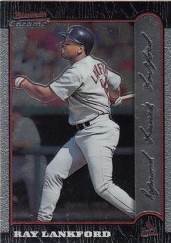 1999 Bowman Chrome #57 Ray Lankford Front