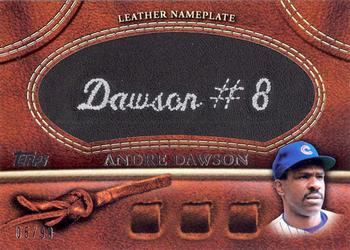 2011 Topps - Manufactured Glove Leather Nameplates Black #MGL-AD Andre Dawson Front