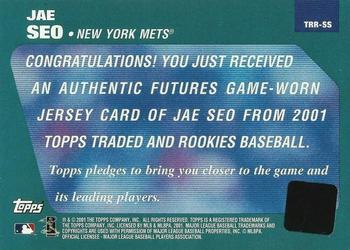 2001 Topps Traded & Rookies - Rookie Relics #TRR-SS Jae Weong Seo Back