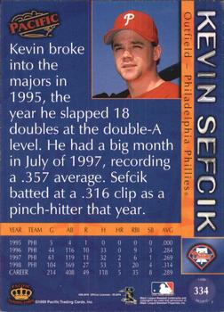 1999 Pacific #334 Kevin Sefcik Back