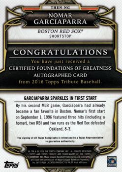 2016 Topps Tribute - Foundations of Greatness Autographs Red #THEN-NG Nomar Garciaparra Back
