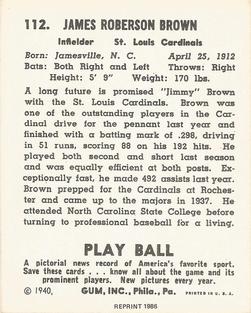 1986 1940 Play Ball (Reprint) #112 Jimmy Brown Back