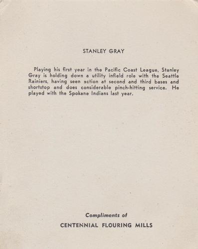 1943 Centennial Flour Seattle Rainiers #NNO Stanley Gray Back