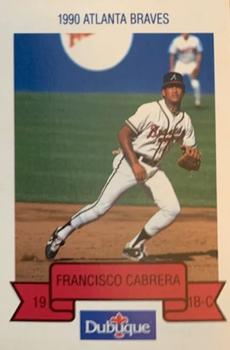 1990 Dubuque Atlanta Braves #NNO Francisco Cabrera Front