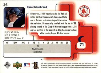 1999 SP Signature Edition #26 Shea Hillenbrand Back