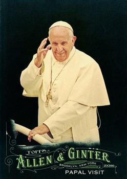2016 Topps Allen & Ginter X #247 Papal Visit Front