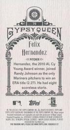 2011 Topps Gypsy Queen - Mini Box Variations #76 Felix Hernandez Back