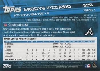 2017 Topps #300 Arodys Vizcaino Back