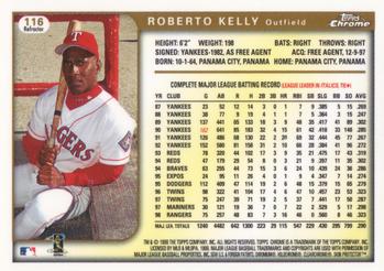 1999 Topps Chrome - Refractors #116 Roberto Kelly  Back