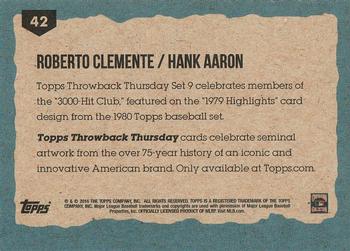 2016 Topps Throwback Thursday #42 Roberto Clemente / Hank Aaron Back