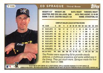 1999 Topps Traded and Rookies #T106 Ed Sprague Back