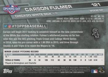 2017 Topps Opening Day #121 Carson Fulmer Back